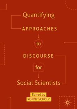 Hardcover Quantifying Approaches to Discourse for Social Scientists Book