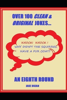Paperback Over 100 Clean & Original Jokes: An Eighth Round Book
