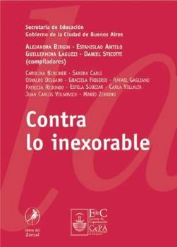 Paperback Contra lo inexorable (Spanish Edition) [Spanish] Book
