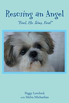 Paperback Rescuing an Angel: "Heel, Mr. Sims, Heal" Book