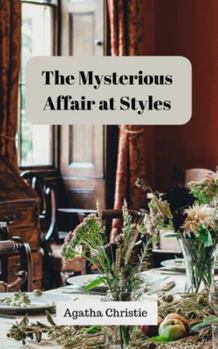Paperback The Mysterious Affair at Styles (Annoted) Book