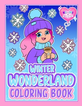 Kimmi The Clown Winter Wonderland Coloring Book