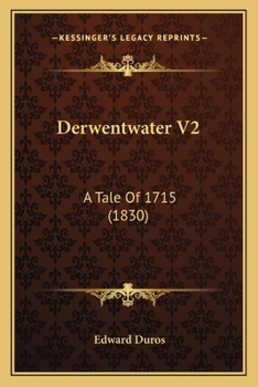 Derwentwater V2: A Tale Of 1715