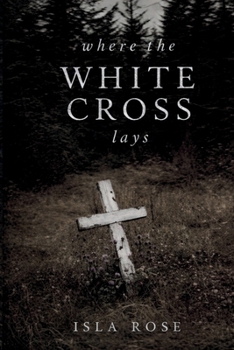 Paperback Where The White Cross Lays Book