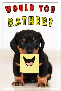 Paperback Would You Rather?: Would You Rather Game Book: Ridiculously Silly Questions & Scenarios for Kids, Teens, and Adults Book