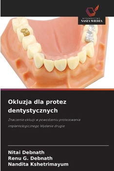 Okluzja dla protez dentystycznych (Polish Edition)