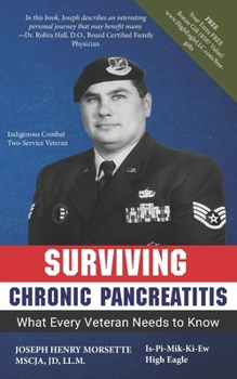 Paperback Surviving Chronic Pancreatitis: What Every Veteran Needs to Know Book
