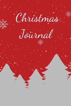 Paperback Christmas Journal: Christmas Planner / Journal / Notebook / Diary / Greetings / Card / Appreciation Gift (6 x 9 - 110 Blank Lined Pages)" Book