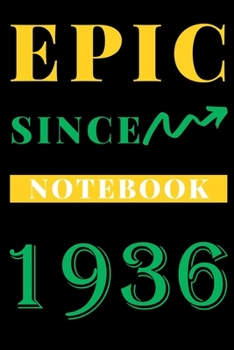 Paperback Epic Since 1936 Notebook Birthday Gift: Lined Notebook / Journal Gift, 120 Pages, 6x9, Soft Cover, Matte Finish Book