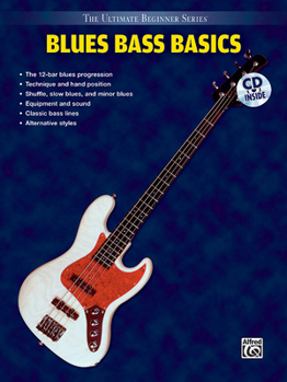 Paperback Ultimate Beginner Blues Bass Basics: Steps One & Two, Book & CD [With CD] Book