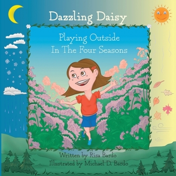 Paperback Dazzling Daisy Playing Outside In The Four Seasons Book