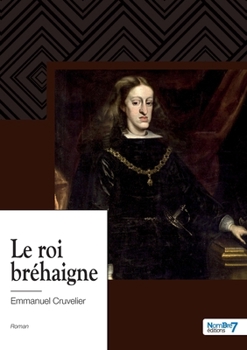 Paperback Le roi bréhaigne [French] Book