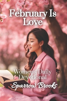 Paperback February is Love: Women's Daily Devotional Book