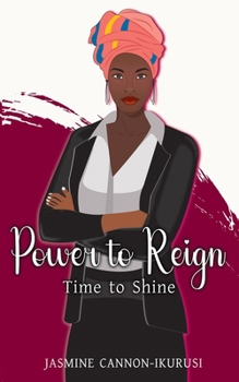 Paperback Power to Reign: Time to Shine Book