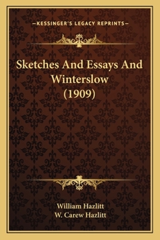 Paperback Sketches And Essays And Winterslow (1909) Book