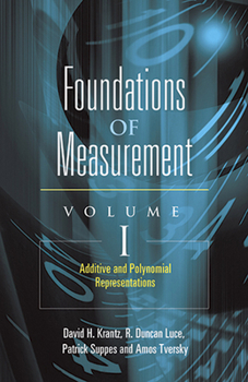 Paperback Foundations of Measurement Volume I: Additive and Polynomial Representations Volume 1 Book