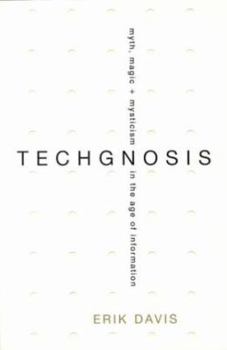 Paperback Techgnosis: Myth, Magic, and Mysticism in the Age of Information Book