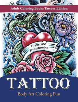 Paperback Tattoo Body Art Coloring Fun - Adult Coloring Books Tattoos Edition Book