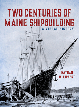 Hardcover Two Centuries of Maine Shipbuilding Book