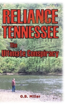 Hardcover Reliance Tennessee: The Ultimate Conspiracy Book