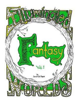 Paperback Illuminated Worlds: Fantasy Vol. 1: adult coloringbook Book