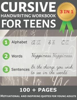 Paperback Cursive Handwriting Workbook for Teens: Learning Cursive with Inspirational Quotes for Teens, Tweens and Young Adults, 3 in 1 Cursive Writing Tracing Book