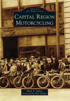Capital Region Motorcycling - Book  of the Images of America: New York