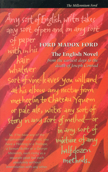 The English Novel: From the Earliest Days to the Death of Joseph Conrad