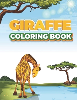 Paperback Giraffe Coloring Book: coloring book animals for kids ages 4-8 zoo animals coloring book for kids Gift Book