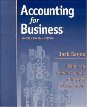 Paperback Accounting for Business Canadian Edition: What the Numbers Mean and How to Use Them Book