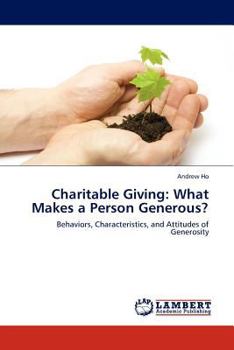 Paperback Charitable Giving: What Makes a Person Generous? Book