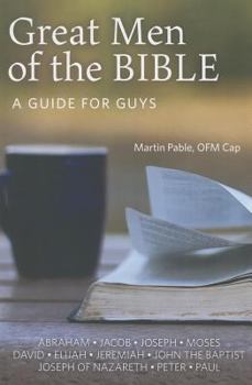 Paperback Great Men of the Bible: A Guide for Guys Book
