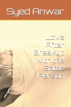 Paperback Love After Breakup with the Same Person Book