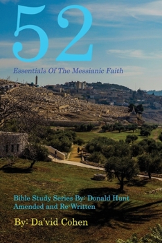 Paperback 52 Essentials of the Messianic Faith: A Complete Bible Study Series Book