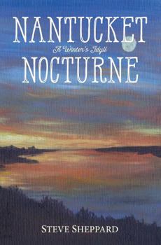 Paperback Nantucket Nocturne: A Winter's Idyll Book