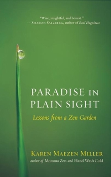 Paperback Paradise in Plain Sight: Lessons from a Zen Garden Book