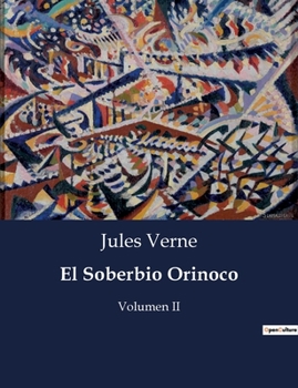 Paperback El Soberbio Orinoco: Volumen II [Spanish] Book