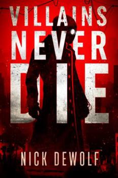 Paperback Villains Never Die Book