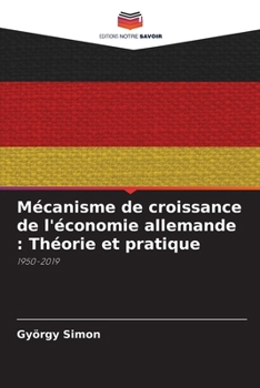 Paperback Mécanisme de croissance de l'économie allemande: Théorie et pratique [French] Book