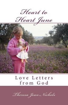 Paperback Heart to Heart June: Love Letters from God Book