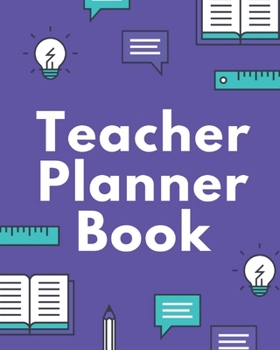 Paperback Teacher Planner Book: TEACHER JOURNAL/ORGANIZER INFO SHEET School Lesson Planner Teacher Record Book Teacher Notebooks and Journals Academic Book