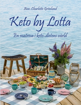 Paperback Keto by Lotta: En matresa i keto-dietens värld [Swedish] Book