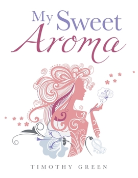 Paperback My Sweet Aroma Book