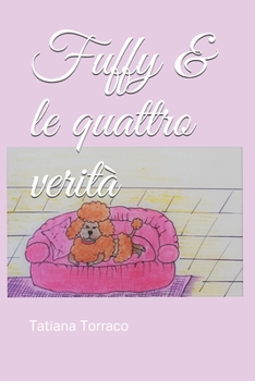 Paperback Fuffy & le quattro verità (Italian Edition) [Italian] Book