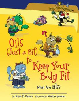 Library Binding Oils (Just a Bit) to Keep Your Body Fit: What Are Oils? Book