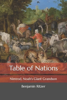 Paperback Table of Nations: Nimrod, Noah's Giant Grandson Book