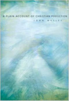 Paperback A Plain Account of Christian Perfection Book