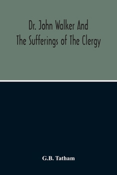 Dr John Walker and the Sufferings of the Clergy