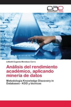 Paperback Análisis del rendimiento académico, aplicando minería de datos [Spanish] Book