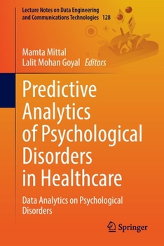 Paperback Predictive Analytics of Psychological Disorders in Healthcare: Data Analytics on Psychological Disorders Book